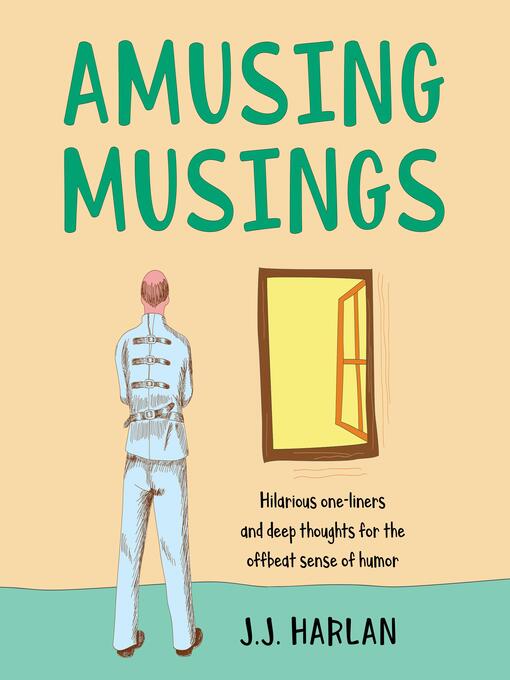 Title details for Amusing Musings by J.J. Harlan - Wait list